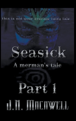 Cover of Seasick A Merman's Tale Part 1