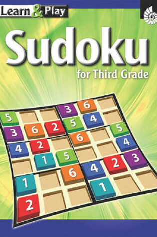 Cover of Learn & Play Sudoku for Third Grade