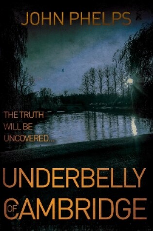 Cover of Underbelly of Cambridge