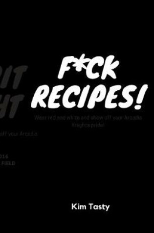 Cover of F*ck Recipes