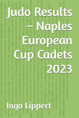 Cover of Judo Results - Naples European Cup Cadets 2023