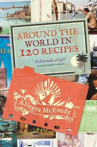 Cover of Around the World in 120 Recipes