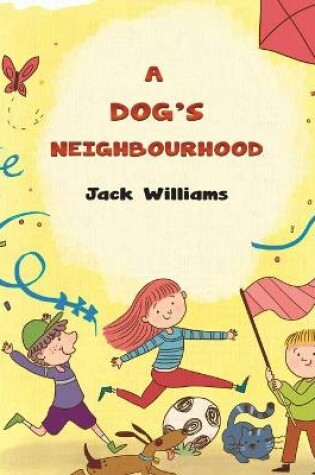 Cover of A Dog's Neighbourhood