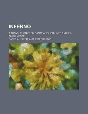 Book cover for Inferno; A Translation from Dante Alighieri, Into English Blank Verse