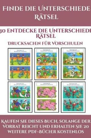 Cover of Drucksachen fur Vorschulen (Finde die Unterschiede Ratsel)