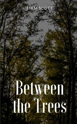 Book cover for Between the Trees