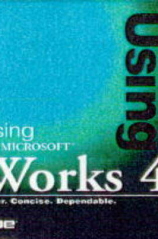 Cover of Using Microsoft Works 4X