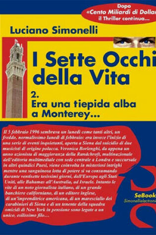 Cover of I Sette Occhi Della Vita 02. Era Una Tiepida Alba a Monterey...