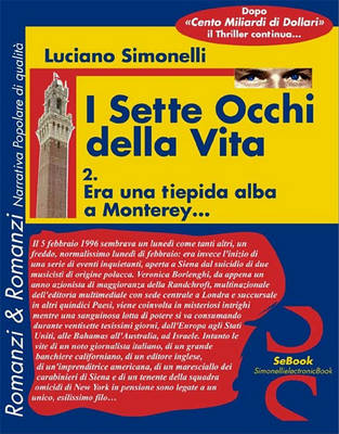 Book cover for I Sette Occhi Della Vita 02. Era Una Tiepida Alba a Monterey...