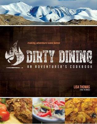 Book cover for Dirty Dining - An Adventurer's Cookbook