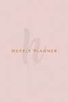 Book cover for H Weekly Planner