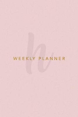 Book cover for H Weekly Planner