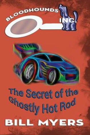 Cover of The Secret of the Ghostly Hotrod