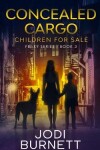 Book cover for Concealed Cargo