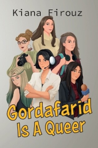 Cover of Gordafarid Is A Queer