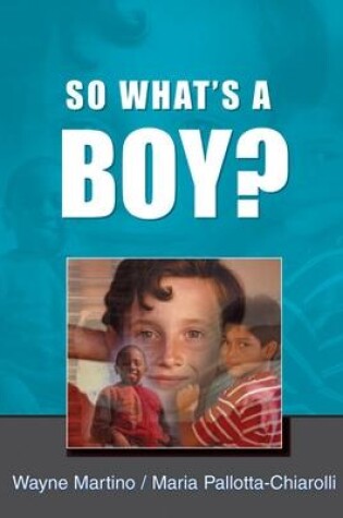 Cover of So What's A Boy?