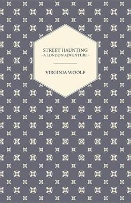 Book cover for Street Haunting: A London Adventure