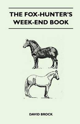 Book cover for The Fox-Hunter's Week-End Book
