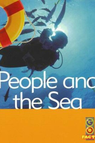 Cover of People and the Sea (Go Facts Oceans)