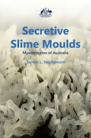 Cover of Secretive Slime Moulds