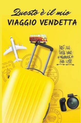 Cover of Questo e il mio Viaggio di Vendetta