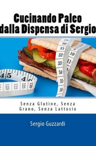 Cover of Cucinando Paleo Dalla Dispensa Di Sergio