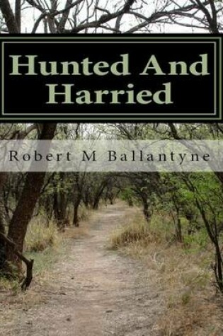 Cover of Hunted and Harried