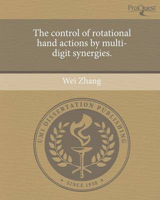 Book cover for The Control of Rotational Hand Actions by Multi-Digit Synergies