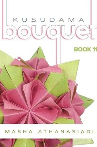 Cover of Kusudama Bouquet Book 11