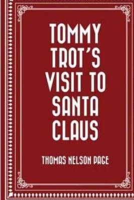 Book cover for Tommy Trots Visit to Santa Claus by Thomas Nelson Page.