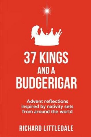 Cover of 37 Kings and a Budgerigar