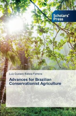 Cover of Advances for Brazilian Conservationist Agriculture