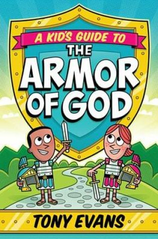 Cover of A Kid's Guide to the Armor of God