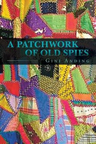 Cover of A Patchwork of Old Spies