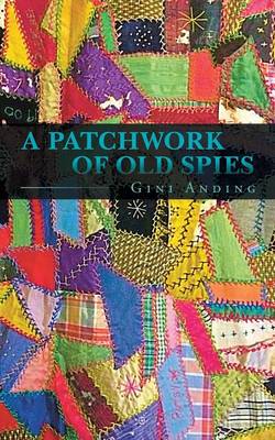 Book cover for A Patchwork of Old Spies