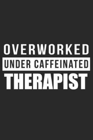 Cover of Overworked Under Caffeinated Therapist