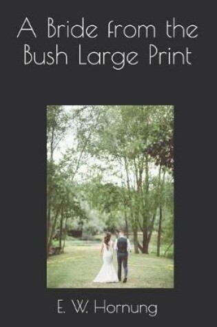 Cover of A Bride from the Bush Large Print
