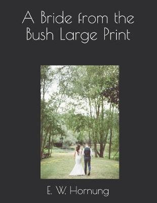 Book cover for A Bride from the Bush Large Print