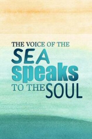 Cover of The Voice of the Sea Speaks to the Soul