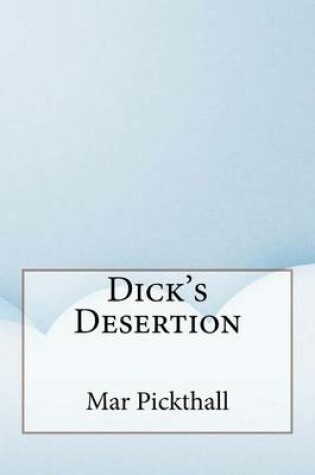 Cover of Dick's Desertion