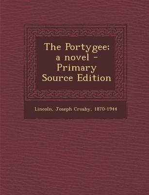 Book cover for The Portygee; A Novel