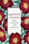 Book cover for Gratitude Journal - Start Everyday With Gratitude - Cultivate an Attitude of Gratitude