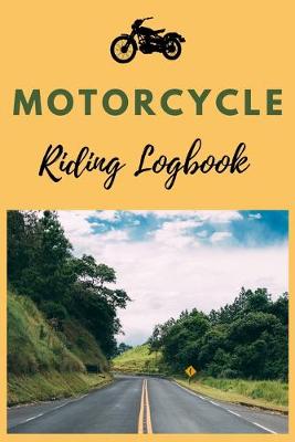 Book cover for Motorcycle Riding Logbook