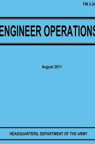 Cover of Engineer Operations (FM 3-34)