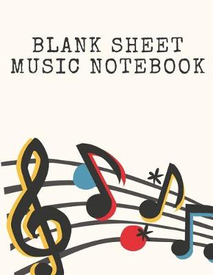 Book cover for Blank Sheet Music Notebook