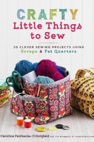 Cover of Crafty Little Things to Sew