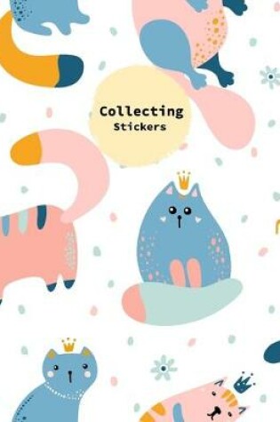 Cover of Collecting Stickers