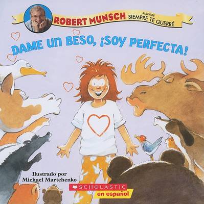 Book cover for Dame un Beso, Soy Perfecta!