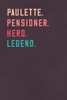 Book cover for Paulette. Pensioner. Hero. Legend.