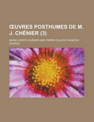 Book cover for Uvres Posthumes de M. J. Chenier (3)